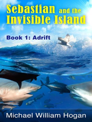 cover image of Sebastian and the Invisible Island, Book1